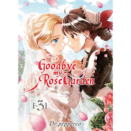 Goodbye my rose garden T03