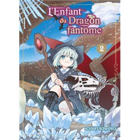 L'Enfant du Dragon fantôme T02