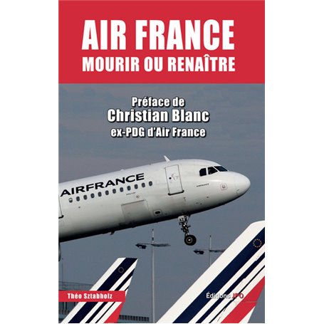 Air France : mourir ou renaître