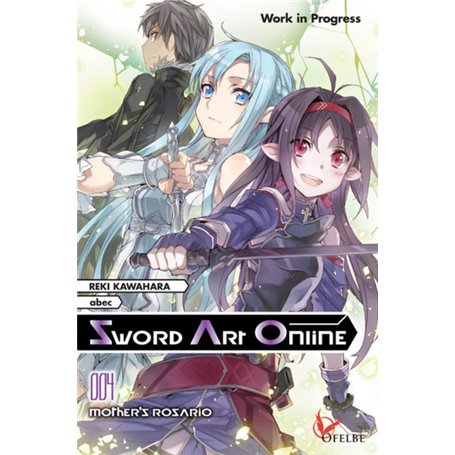 Sword Art Online - tome 4 Mother's Rozario