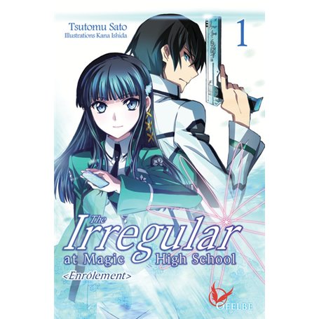The irregular at magic high school - tome 1