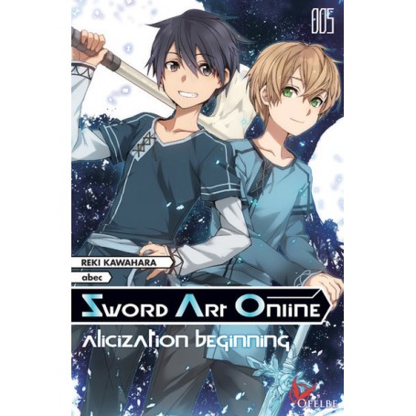 Sword Art Online - tome 5 Alicization beginning