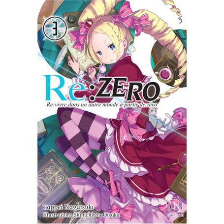 Re:Zero - Re:vivre dans un autre monde à partir de zéro - tome 3