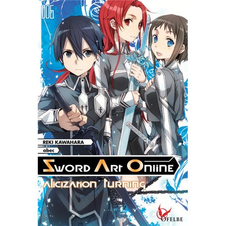 Sword Art Online - tome 6 Alicization Turning