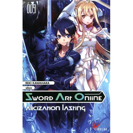Sword Art Online - tome 9 Alicization Lazting