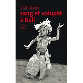 Sang et volupté à Bali