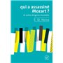 Qui a assassiné Mozart ? - Et autres énigmes musicales