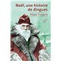 Noël, une histoire de dingues