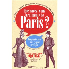 Que savez-vous vraiment de Paris ?