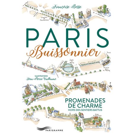 Paris buissonnier 2017 - Promenades de charmes