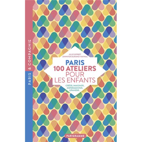 Paris 100 ateliers pour les enfants