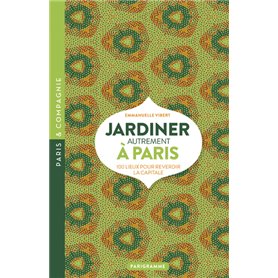 Jardiner autrement à Paris