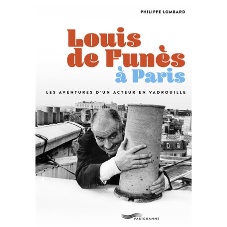 Louis de Funès à Paris