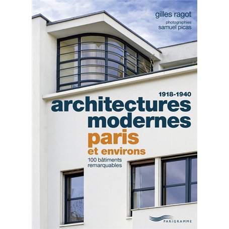 Architectures modernes 1918-1940 - Paris et environs