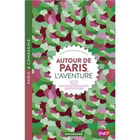 Autour de Paris, l'aventure