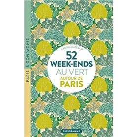 52 week-ends au vert autour de Paris