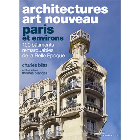 Architectures Art Nouveau - Paris et environs