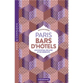 Paris Bars d'hôtels - Luxe, calme et club-sandwich