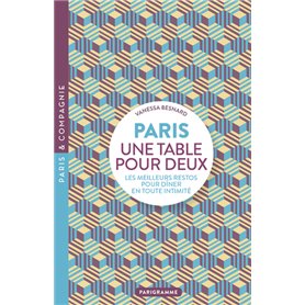 Paris une table pour deux - Les meilleurs restos pour dîner en toute intimité