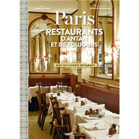 Paris Restaurants d'antan et de toujours - Paris old favourite restaurants