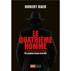 Le Quatrième Homme - Un espion russe à la CIA