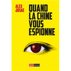 Quand la Chine vous espionne