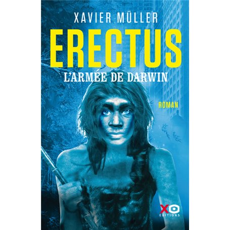 Erectus - L'armée de Darwin