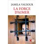 La force d'aimer