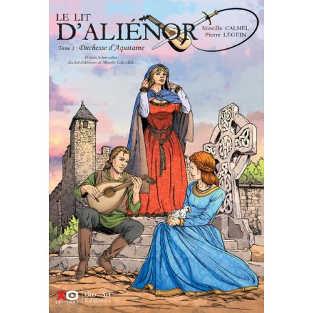 Le lit d'Aliénor - Tome 1 Duchesse d'Aquitaine