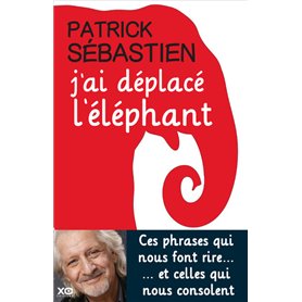 J'ai déplacé l'éléphant