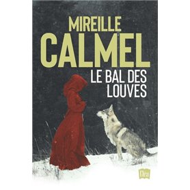 Le bal des louves - édition intégrale