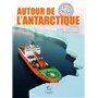 Autour de l'Antarctique - Journal d'une expédition scientifique