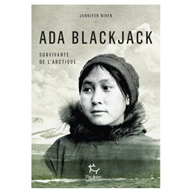 Ada Blackjack, survivante de l'Arctique
