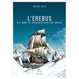 L'Erebus - Vie, mort et résurrection d'un navire