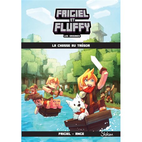 Frigiel et Fluffy les origines - tome 1 La chasse au trésor