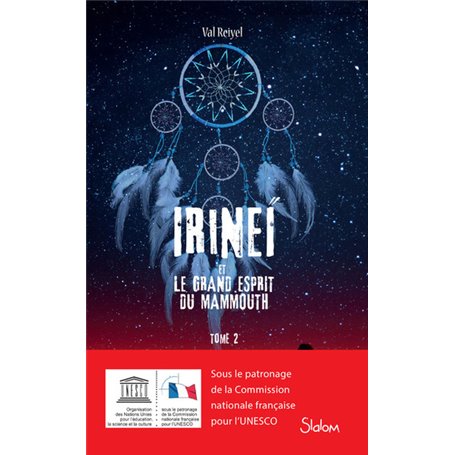 Irinéï et le Grand Esprit du mammouth - tome 2