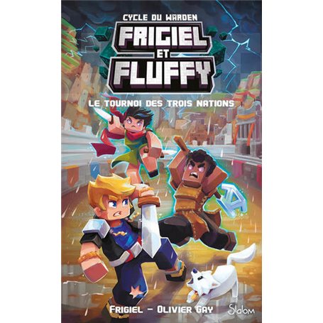 Frigiel et Fluffy - Cycle du Warden - Tome 1 Le Tournoi des trois nations