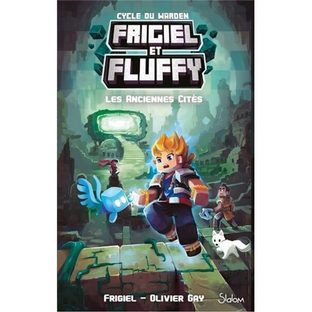 Frigiel et Fluffy - Cycle du Warden - Tome 2 Les Anciennes Cités