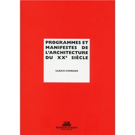 Programmes et manifestes de l'architecture du XXe siècle