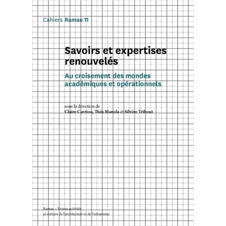 Ramau T11 Savoirs et expertises renouvelés - Au croissement des mondes académiques et opérationnels