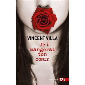 Je mangerai ton coeur