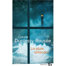 La pluie attendra