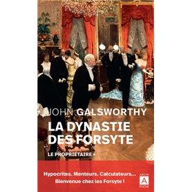 La dynastie des Forsyte - tome 1 Le propriétaire