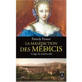 La malédiction des Médicis - tome 3 L'ange de miséricorde