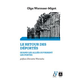 Le Retour des déportés : quand les alliés ouvrirent les portes