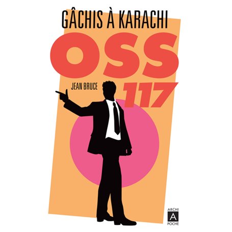 Gachis à Karachi OSS 117