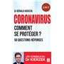 Coronavirus - Comment se protéger ? 50 questions-réponses