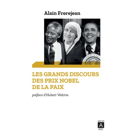 Les grands discours des Prix Nobel de la paix