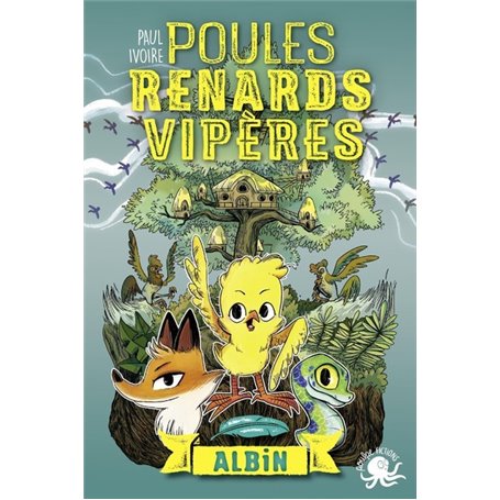 Poules, renards, vipères - tome 1 Albin