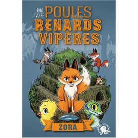 Poules, renards, vipères - Tome 2 Zora